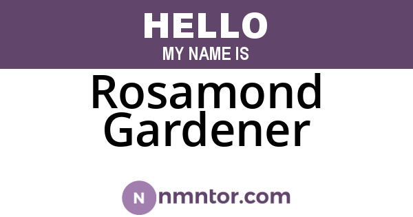 Rosamond Gardener