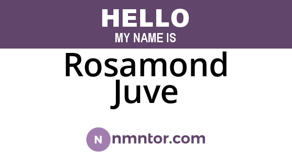 Rosamond Juve