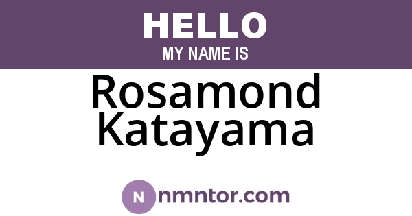 Rosamond Katayama