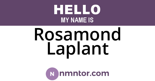 Rosamond Laplant