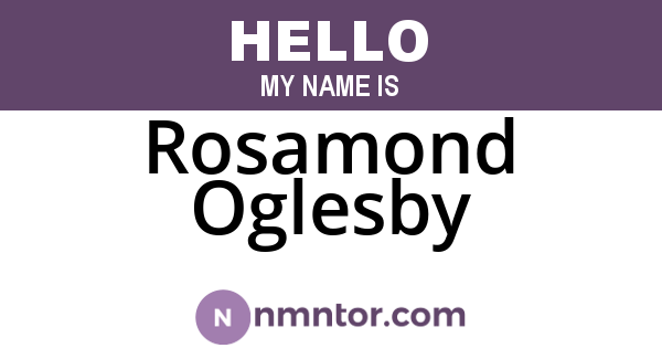 Rosamond Oglesby