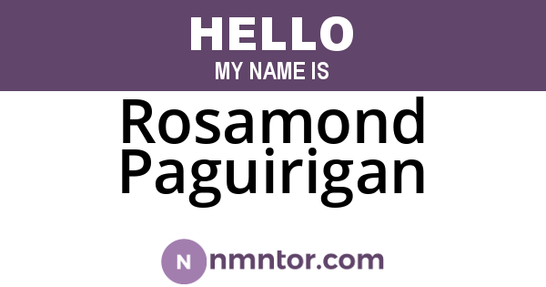 Rosamond Paguirigan