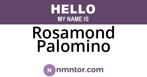Rosamond Palomino