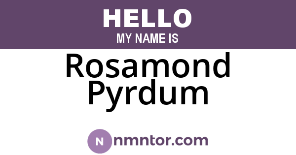 Rosamond Pyrdum
