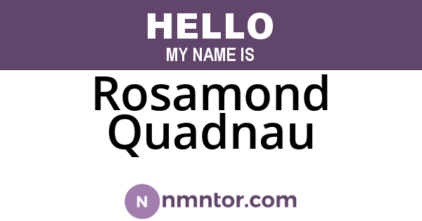 Rosamond Quadnau