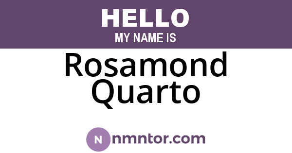Rosamond Quarto