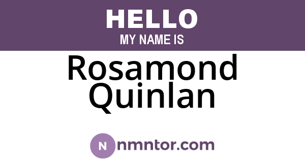 Rosamond Quinlan