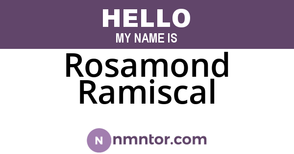 Rosamond Ramiscal