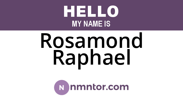 Rosamond Raphael