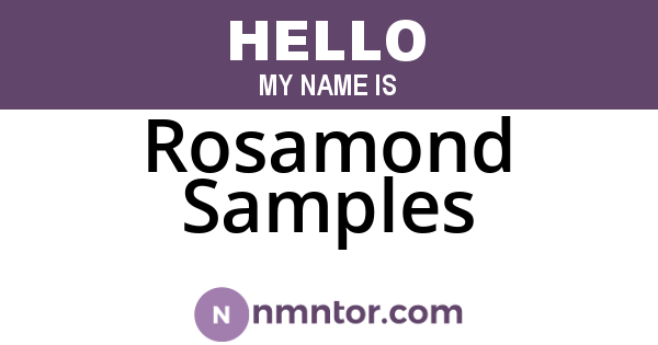 Rosamond Samples
