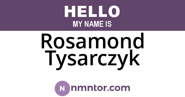 Rosamond Tysarczyk