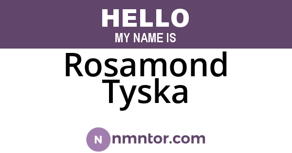 Rosamond Tyska