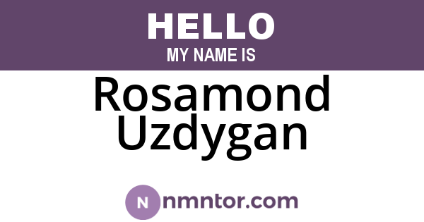 Rosamond Uzdygan