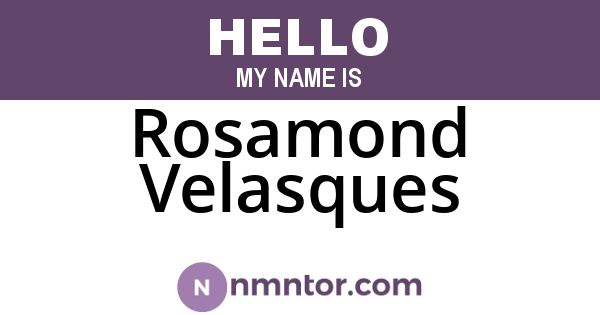 Rosamond Velasques
