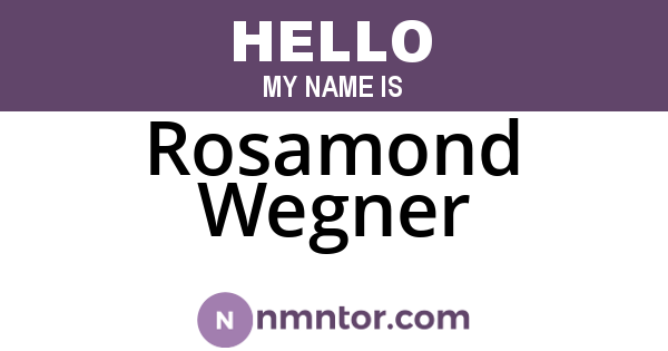 Rosamond Wegner
