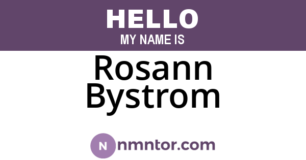 Rosann Bystrom