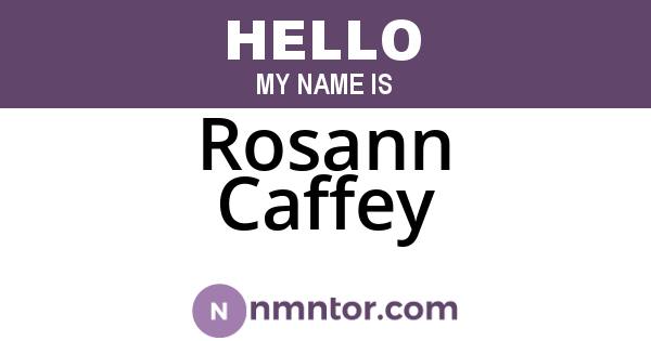 Rosann Caffey
