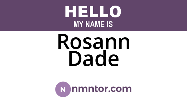 Rosann Dade