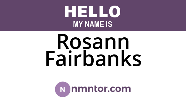 Rosann Fairbanks