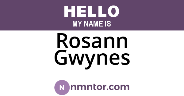 Rosann Gwynes