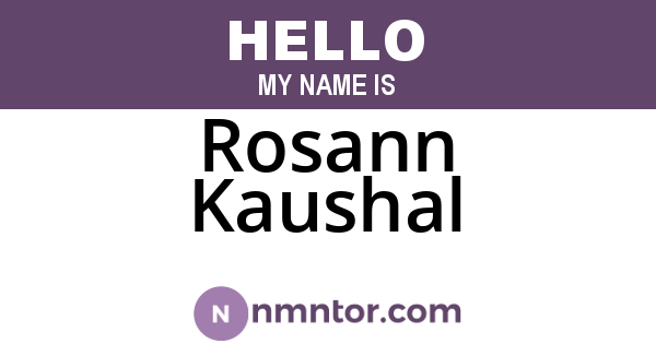 Rosann Kaushal