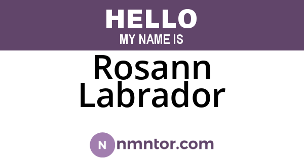 Rosann Labrador