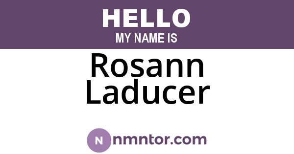 Rosann Laducer
