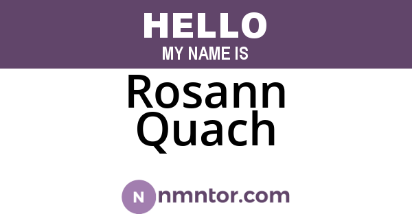 Rosann Quach