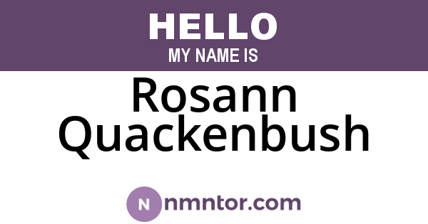 Rosann Quackenbush