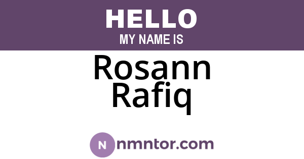 Rosann Rafiq