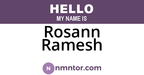 Rosann Ramesh