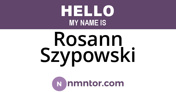 Rosann Szypowski