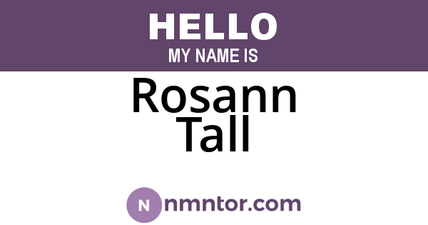Rosann Tall