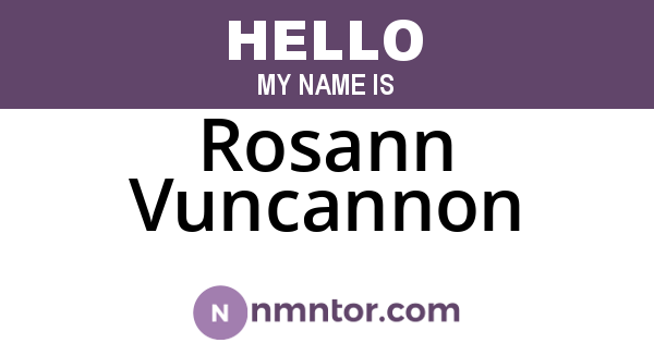 Rosann Vuncannon
