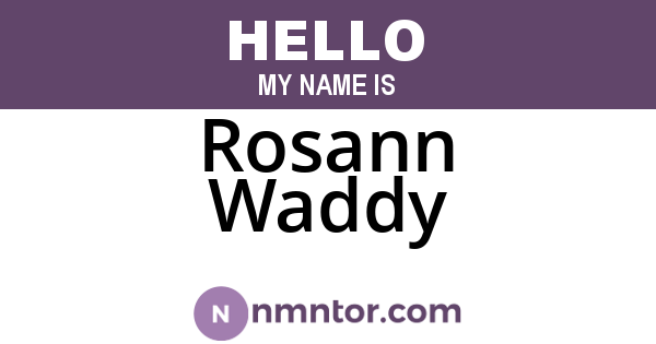 Rosann Waddy