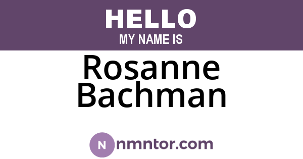 Rosanne Bachman