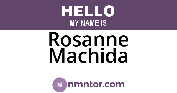 Rosanne Machida