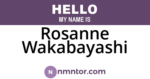 Rosanne Wakabayashi