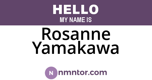 Rosanne Yamakawa