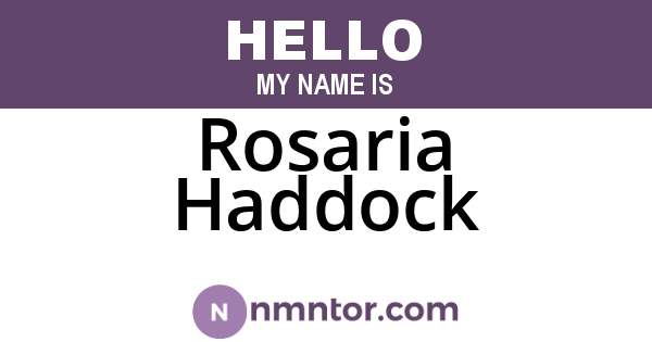 Rosaria Haddock