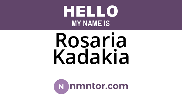 Rosaria Kadakia