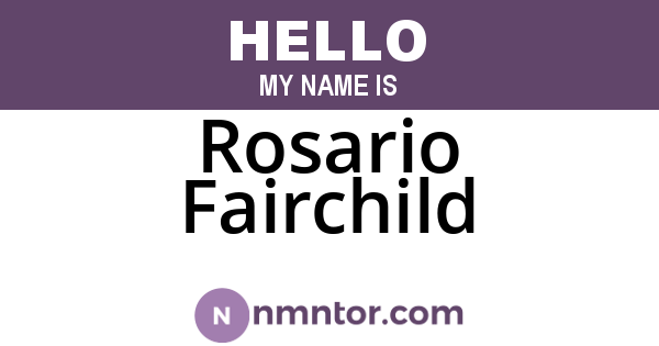 Rosario Fairchild