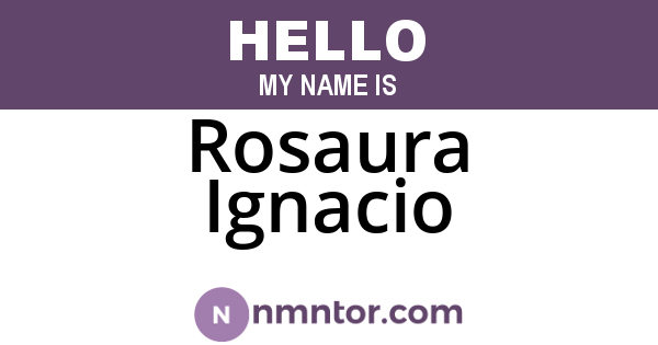 Rosaura Ignacio