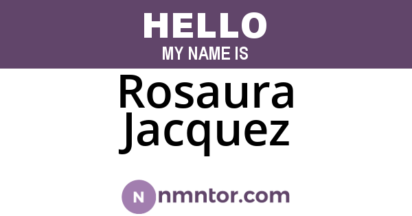 Rosaura Jacquez