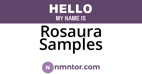 Rosaura Samples