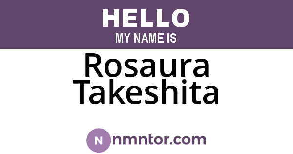 Rosaura Takeshita