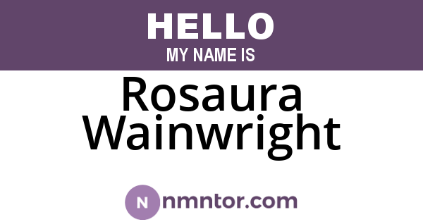 Rosaura Wainwright