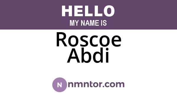 Roscoe Abdi