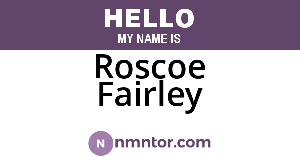 Roscoe Fairley