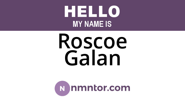 Roscoe Galan